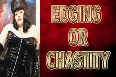 18318 - EDGING OR CHASTITY