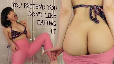 24280 - YOU PRETEND YOU DON'T LIKE EATING IT