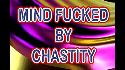 29471 - MIND-FUCKED BY CHASTITY